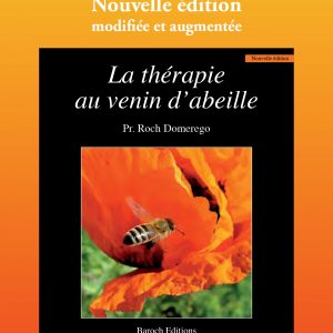 La thérapie au venin d'abeille - Nouvelle édition